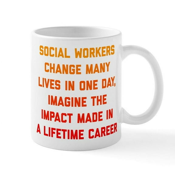 CafePress - Social Workers Change Many Lives - 11 oz Ceramic Mug - Novelty Coffee Tea Cup