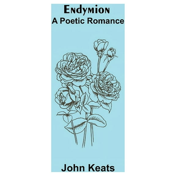Endymion; A Poetic Romance, (Paperback)