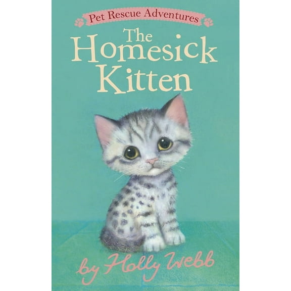Pet Rescue Adventures The Homesick Kitten, (Paperback)