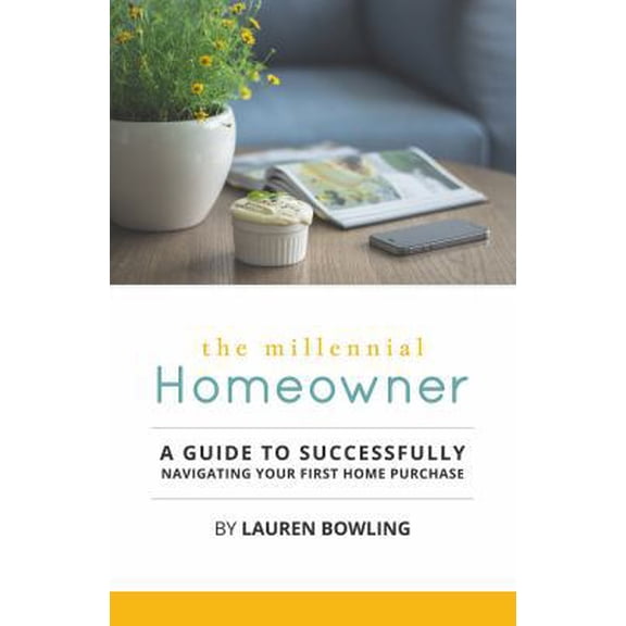 Pre-Owned The Millennial Homeowner (Paperback) 0997952725 9780997952728
