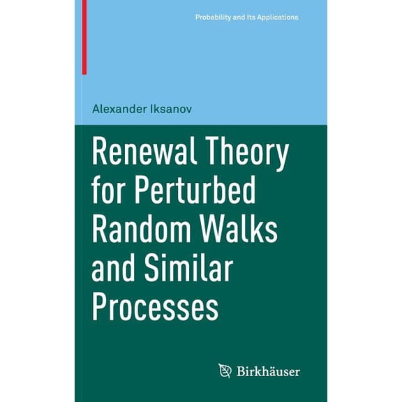 Probability and Its Applications (Duplic Renewal Theory for Perturbed Random Walks and Similar Processes, (Hardcover)