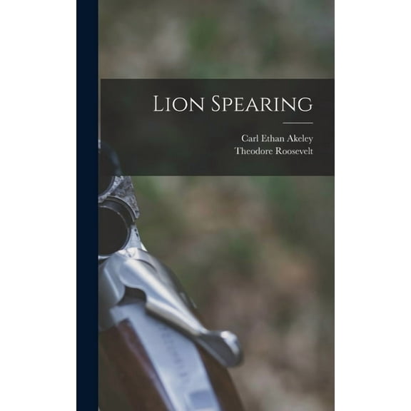 Lion Spearing, (Hardcover)