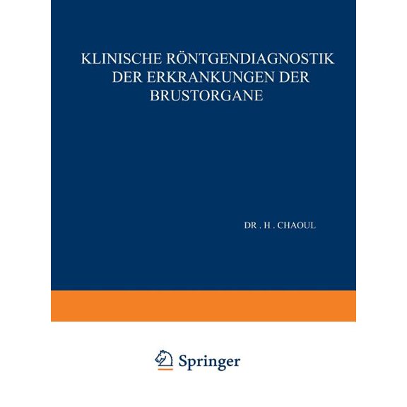 Klinische Röntgendiagnostik Der Erkrankungen Der Brustorgane, (Paperback)