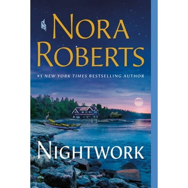 Nora Roberts: Nightwork: A Novel (Paperback)