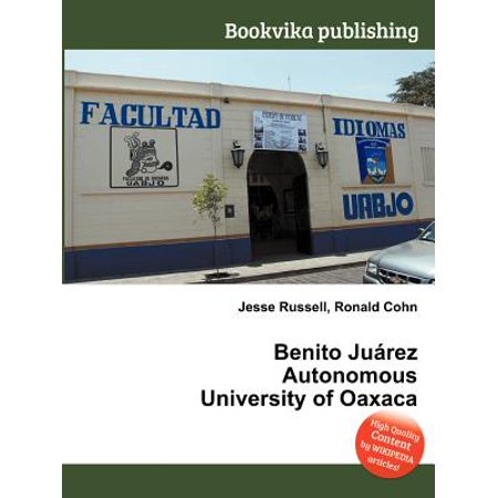 Benito Juarez Autonomous University Of Oaxaca Walmart Com