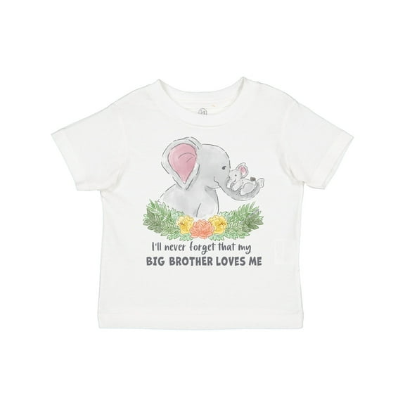 Inktastic I'll Never Forget That My Big Brother Loves Me Cute Elephant Boys or Girls Toddler T-Shirt