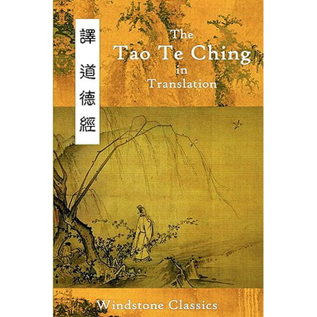 The Tao Te Ching in Translation : Five Translations with Chinese