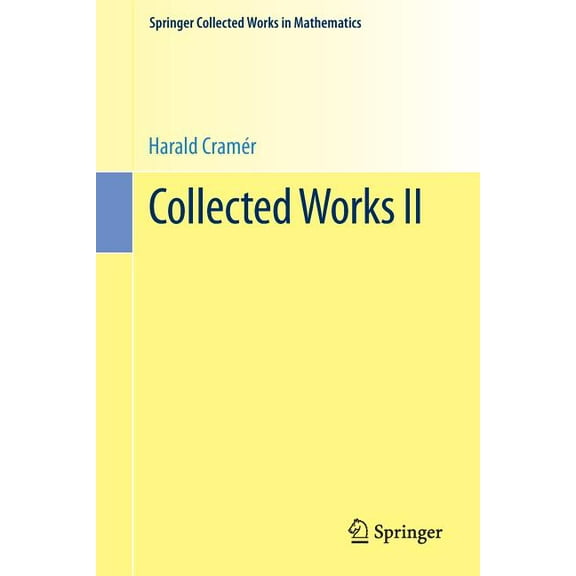 Springer Collected Works in Mathematics Collected Works II, (Paperback)