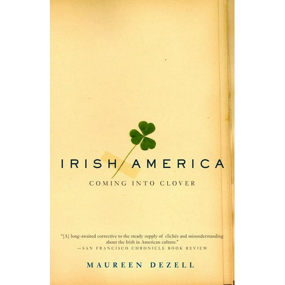 Irish America: Coming Into Clover, (Paperback)