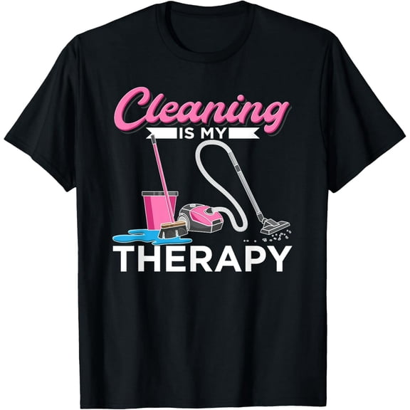 Premium Daily Comfort - Cleaning Is My Therapy Funny Housekeeping Cleaning Lady T-Shirt