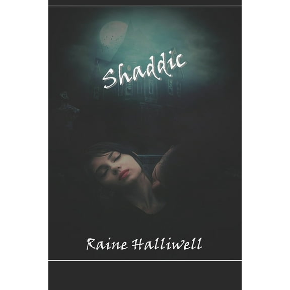 The Chronicles of Shaddic: Shaddic (Paperback)