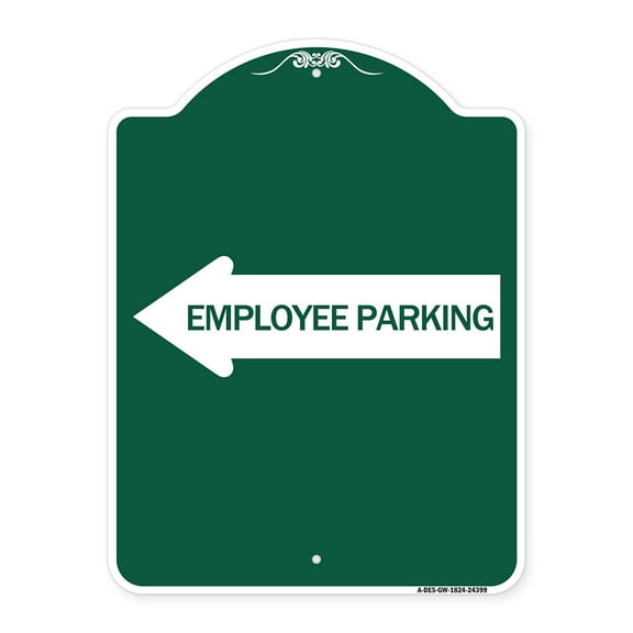 SignMission A-DES-GW-1824-24399 18 x 24 in. Designer Series Sign - Employee Parking with Left Arrow, Green & White