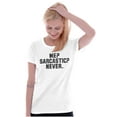 thumbnail image 4 of Me Sarcastic Never Humorous Attitude Womens Fitted Plus Size Graphic Tee Brisco Brands 2X, 4 of 5