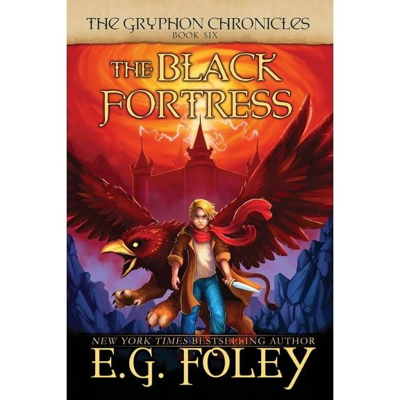 Gryphon Chronicles The Black Fortress (The Gryphon Chronicles, Book 6), Book 6, (Paperback)