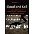 thumbnail image 1 of Pre-Owned Blood and Soil: A World History of Genocide and Extermination from Sparta to Darfur, 9780300100983, 0300100981, Hardcover,, 1 of 1