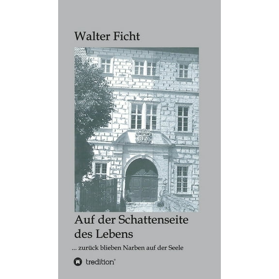 Auf der Schattenseite des Lebens: ... zurück blieben Narben auf der Seele (Hardcover)