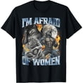 thumbnail image 1 of I'm Afraid of Women Funny Werewolf Alpha Wolf Meme Camiseta, 1 of 2