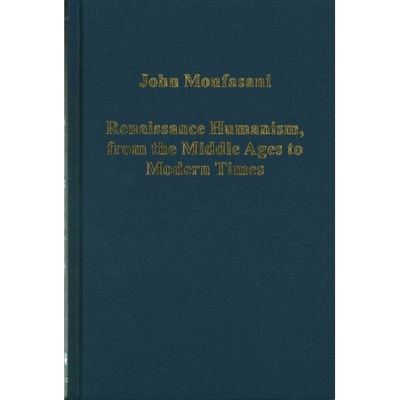 Pre-Owned Variorum Collected Studies Renaissance Humanism, from the Middle Ages to Modern Times, Book 1057, (Hardcover)