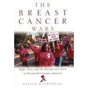 Angle View: Breast Cancer Wars : Hope, Fear, and the Pursuit of a Cure in Twentieth-Century America, Used [Hardcover]