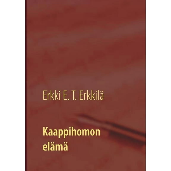 Kaappihomon elämä: Kohokohtia omin ja muiden silmin, (Paperback)