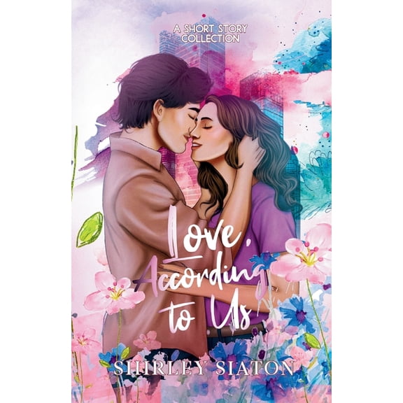 Love, According to Us (The Artist Rendition), (Paperback)