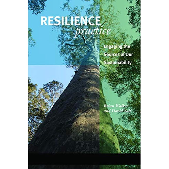 Pre-Owned Resilience Practice: Building Capacity to Absorb Disturbance and Maintain Function, 9781597268004, 1597268003, Hardcover, 3rd ed. edition