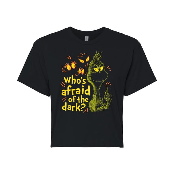 The Grinch - Whos Afraid Of The Dark  - Juniors Cropped Cotton Blend T-Shirt