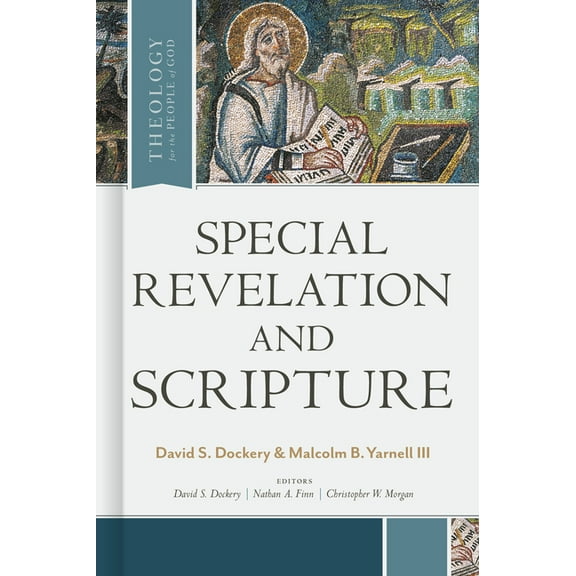 Theology for the People of God Special Revelation and Scripture, (Hardcover)