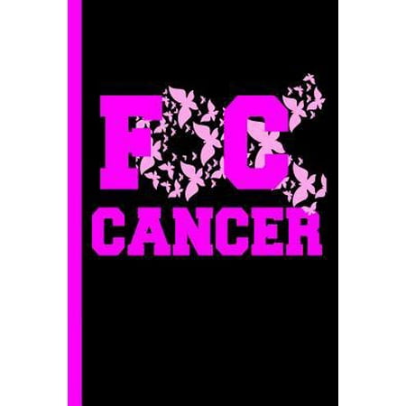 FC Cancer: Mom FCK Cancer Gifts For Women Breast Cancer Gifts To Write In For Best Mom to Beat Cancer FC Cancer Notebook 6x9 A5 C (Best Breasts Of 2019)