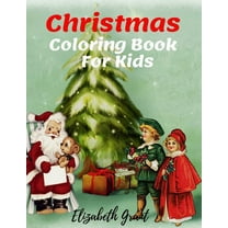 Christmas Coloring Book for Kids : Inspirational Activity Book for Kids / Amazing Christmas Gift for Girls and Boys / Free Bible Word Search & Sudoku / Houers Good Fun / 8,5 x 11 inch (Paperback)