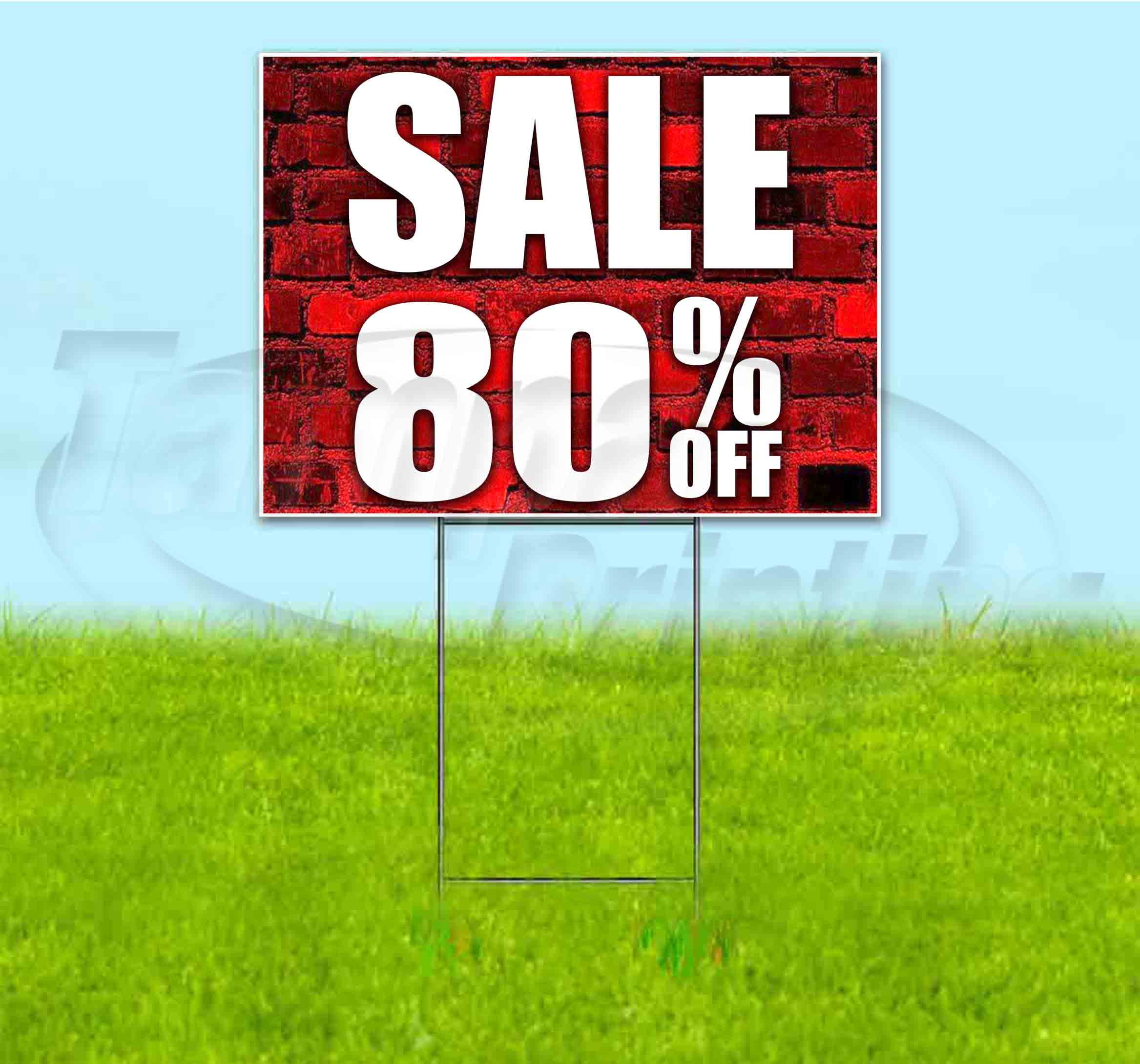 Sale 80% Off (18" x 24") Yard Sign, Includes Metal Step Stake