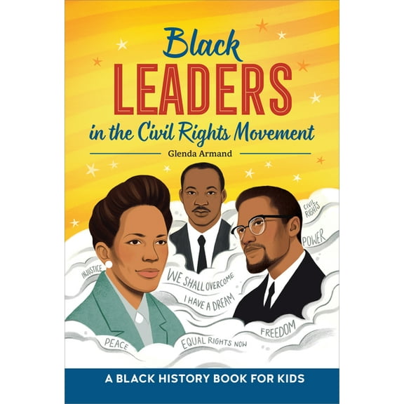 Biographies for Kids Black Leaders in the Civil Rights Movement: A Black History Book for Kids, (Hardcover)