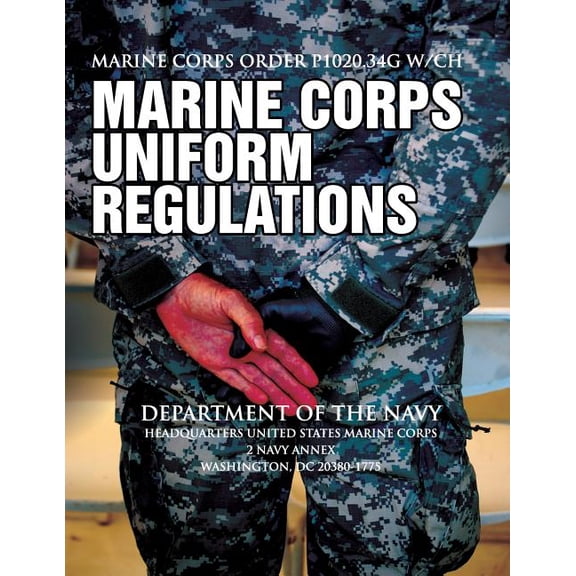 Marine Corps Order P1020.34g W/Ch (Paperback)