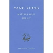 Yang Xiong, Maitres mots