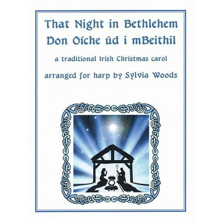 That Night in Bethlehem : A Traditional Irish Christmas Carol Arranged for Solo Harp (Paperback)