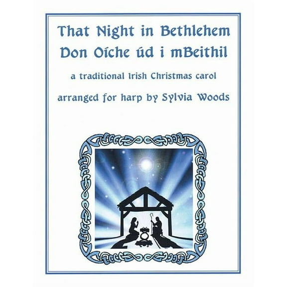 That Night in Bethlehem : A Traditional Irish Christmas Carol Arranged for Solo Harp (Paperback)