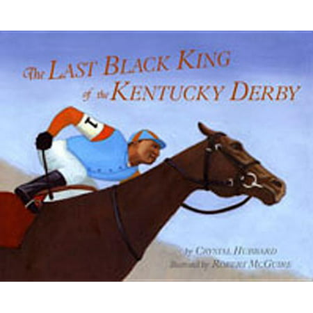 Last Black King of the Kentucky Derby (Best Kentucky Derby Pecan Pie Recipe)