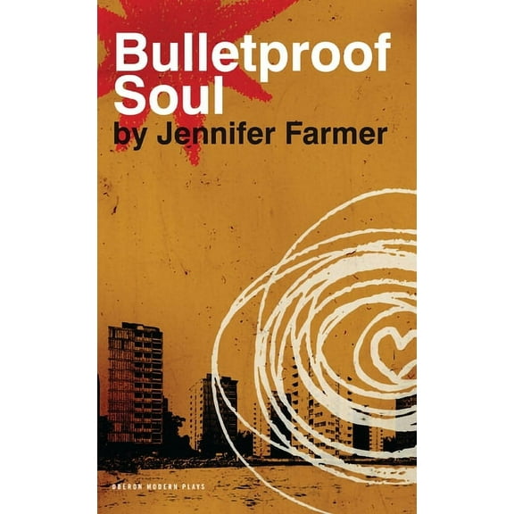 Oberon Modern Plays Bulletproof Soul, (Paperback)