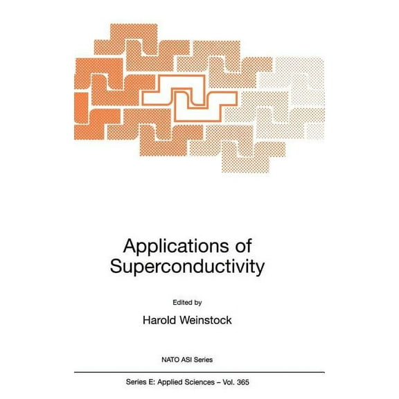 Applications of Superconductivity Hardcover Edition - 2000