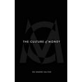 thumbnail image 1 of Pre-Owned The Culture of Money (Paperback) 1953307116 9781953307118, 1 of 1