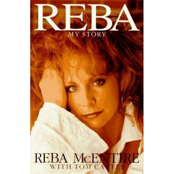 Pre-Owned Reba: My Story (Hardcover) 0553096079 9780553096071