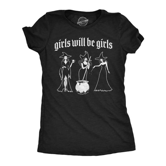 Womens Funny T Shirts Witch Girls Will Be Girls Sarcastic Halloween Witch Graphic Tee for Ladies Womens Graphic Tees