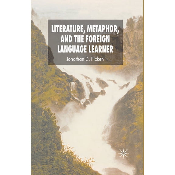 Literature, Metaphor, and the Foreign Language Learner, (Paperback)