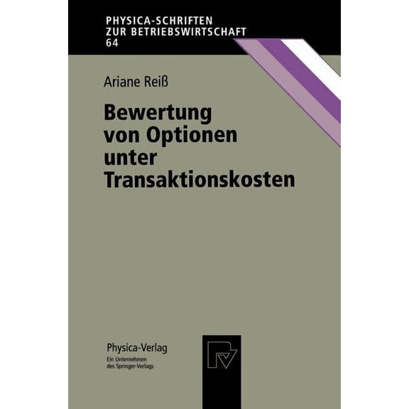 Physica-Schriften Zur Betriebswirtschaft Bewertung Von Optionen Unter Transaktionskosten, Book 64, (Paperback)