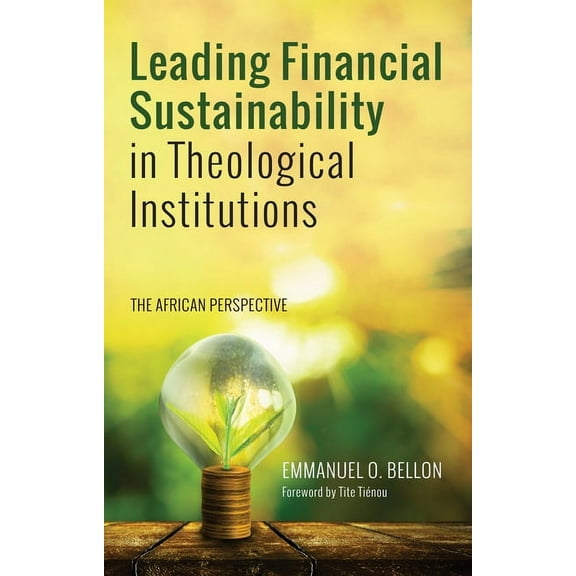 Leading Financial Sustainability in Theological Institutions (Hardcover)