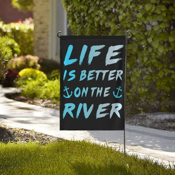 Life Is Better On The River 1 Funny Garden Flag,Vertical Double Sized Personalized Flag Outside Decoration Yard Flag 28"X40"