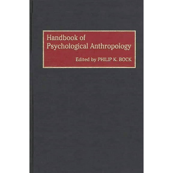 Handbook of Psychological Anthropology, (Hardcover)