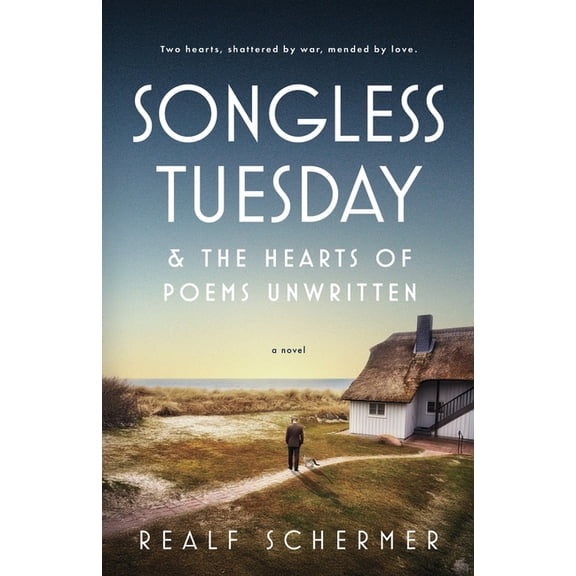 Songless Tuesday & The Hearts of Poems Unwritten, (Paperback)