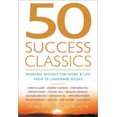 thumbnail image 1 of 50 Success Classics: Winning Wisdom for Work and Life from 50 Landmark Books, 1 of 3