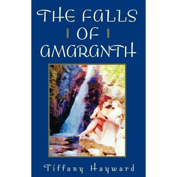 The Falls of Amaranth, (Paperback)
